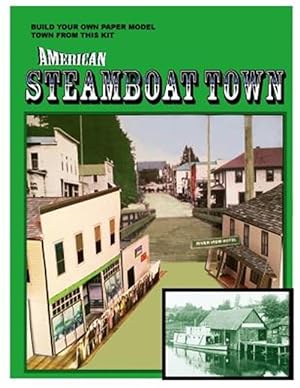 Seller image for American Steamboat Town: A Paper Model Kit for sale by GreatBookPrices