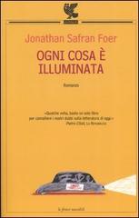 Immagine del venditore per Ogni cosa  illuminata. venduto da FIRENZELIBRI SRL