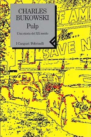 Image du vendeur pour Pulp. Una storia del XX secolo. mis en vente par FIRENZELIBRI SRL