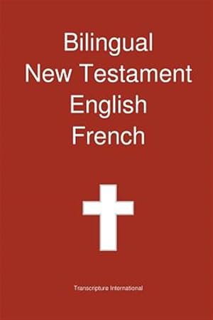 Seller image for Bilingual New Testament, English - French for sale by GreatBookPrices