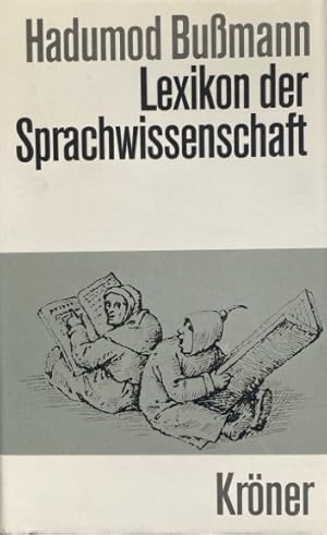 Lexikon der Sprachwissenschaft. Hadumod Bussmann / Kröners Taschenausgabe ; Bd. 452