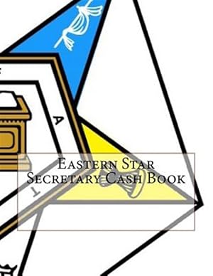 Seller image for Eastern Star Secretary Cash Book for sale by GreatBookPrices