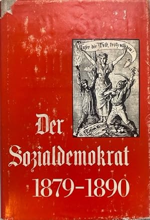 Bild des Verkufers fr Der Sozialdemokrat 1879-1890. Ein Beitrag zur Rolle des Zentralorgans im Kampf der revolutionren Arbeiterbewegung gegen das Sozialistengesetz. zum Verkauf von Fundus-Online GbR Borkert Schwarz Zerfa