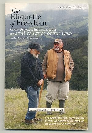Imagen del vendedor de The Etiquette of Freedom: Gary Snyder, Jim Harrison and The Practice of the Wild a la venta por Between the Covers-Rare Books, Inc. ABAA