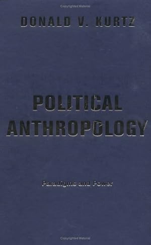 Imagen del vendedor de Political Anthropology: Power And Paradigms a la venta por WeBuyBooks