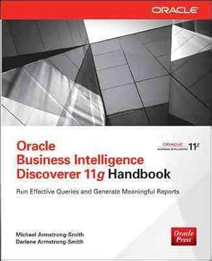 Imagen del vendedor de Oracle Business Intelligence Discoverer 11g Handbook a la venta por GreatBookPrices