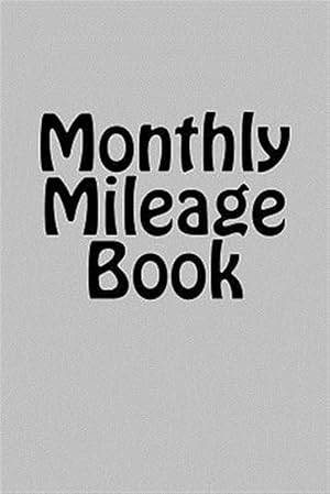 Image du vendeur pour Monthly Mileage Book mis en vente par GreatBookPrices