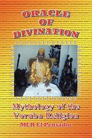 Imagen del vendedor de Oracle of Divination : The Mythology of Yoruva Religion a la venta por GreatBookPrices