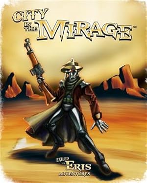 Bild des Verkufers fr City in the Mirage: An Exiled in Eris Adventure zum Verkauf von GreatBookPrices