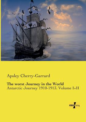 Image du vendeur pour The Worst Journey in the World (Paperback or Softback) mis en vente par BargainBookStores