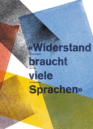 Seller image for Widerstand braucht viele Sprachen: Gebrauchsgrafik und Texte von Jrg Wehren for sale by Studibuch