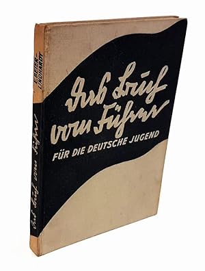 Bild des Verkufers fr Ein Buch vom Fhrer fr die deutsche Jugend. Mit einem Geleitwort des Reichsjugendfhrers Baldur von Schirach. Mit 8 Bildtafeln. zum Verkauf von Antiquariat Dennis R. Plummer