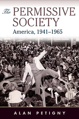 Image du vendeur pour The Permissive Society: America, 1941-1965 (Paperback or Softback) mis en vente par BargainBookStores