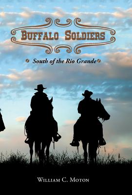 Bild des Verkufers fr Buffalo Soldiers: South of the Rio Grande (Hardback or Cased Book) zum Verkauf von BargainBookStores