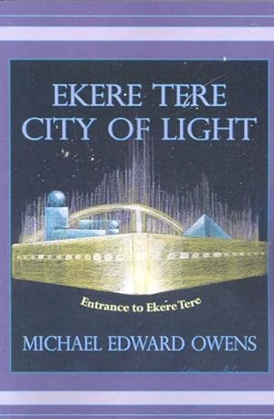 Image du vendeur pour Ekere Tere City of Light mis en vente par GreatBookPricesUK