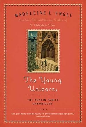 Imagen del vendedor de The Young Unicorns : Book Three of The Austin Family Chronicles a la venta por AHA-BUCH GmbH