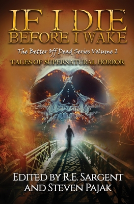 Image du vendeur pour If I Die Before I Wake: Tales of Supernatural Horror (Paperback or Softback) mis en vente par BargainBookStores
