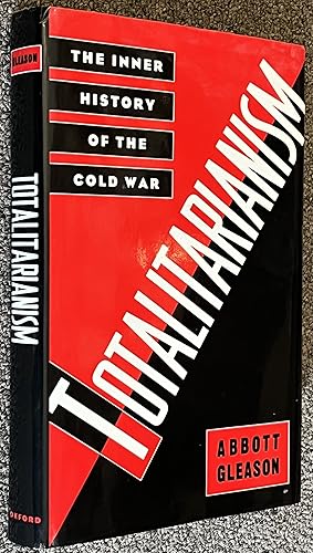 Imagen del vendedor de Totalitarianism; The Inner History of the Cold War a la venta por DogStar Books