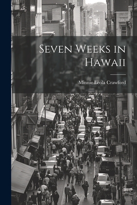 Seller image for Seven Weeks in Hawaii (Paperback or Softback) for sale by BargainBookStores