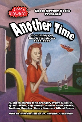 Bild des Verkufers fr Another Time: an anthology of time travel stories 1942-1960 (Paperback or Softback) zum Verkauf von BargainBookStores