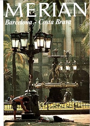 Imagen del vendedor de Barcelona Costa Brava - Merian Heft 6/1979 - 32. Jahrgang a la venta por Versandantiquariat Nussbaum