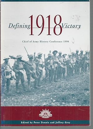 Seller image for Defining Victory 1918 (Chief of Army Conference 1998) for sale by Elizabeth's Bookshops