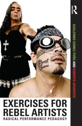 Seller image for Exercises for Rebel Artists: Radical Performance Pedagogy for sale by moluna