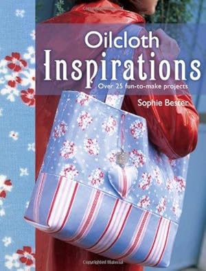 Immagine del venditore per Oil Cloth Inspirations Oil Cloth Inspirations: Over 25 Fun-to-make Projects venduto da WeBuyBooks