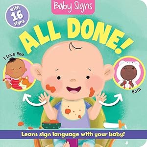 Bild des Verkufers fr Baby Signs: All Done! zum Verkauf von moluna