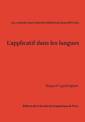 Bild des Verkufers fr L'applicatif dans les langues : Regard typologique zum Verkauf von AHA-BUCH GmbH