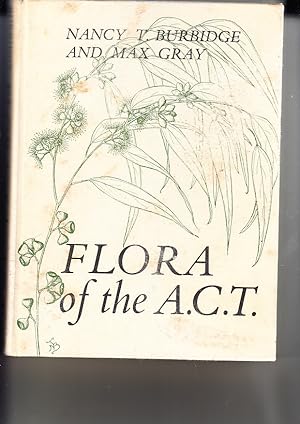 Image du vendeur pour Flora of the A.C.T. mis en vente par Bob Vinnicombe