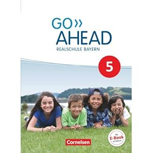 Go Ahead 5. Jahrgangsstufe - Ausgabe fuer Realschulen in Bayern - Schuelerbuch