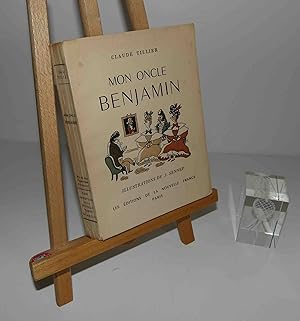 Mon oncle Benjamin, illustrations de J. Sennep, Paris, les éditions de la nouvelle France, 1944.