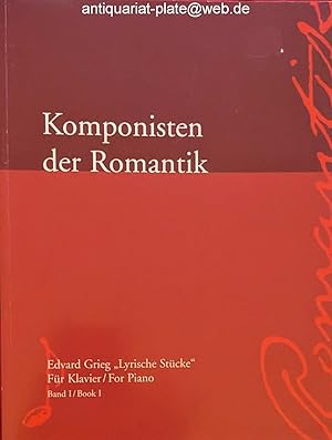 Lyrische Stücke. Für Klavier. Urtext. Aus der Reihe: Komponisten der Romantik.