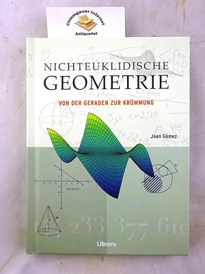 Immagine del venditore per Nichteuklidische Geometrie - von der Geraden zur Krmmung. bersetzung: Judith Muhr venduto da Chiemgauer Internet Antiquariat GbR