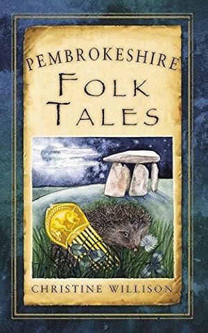 Bild des Verkufers fr Pembrokeshire Folk Tales (Folk Tales (Folk Tales: United Kingdom) zum Verkauf von WeBuyBooks