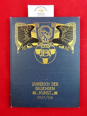 Image du vendeur pour Jahrbuch der bildenden Kunst 6. Jahrgang. 1907/08. mis en vente par Chiemgauer Internet Antiquariat GbR