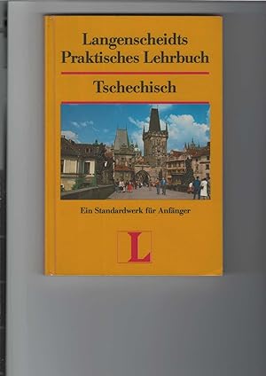 Bild des Verkufers fr Langenscheidts Praktisches Lehrbuch : Tschechisch. Ein Standardwerk fr Anfnger. zum Verkauf von Antiquariat Frank Dahms