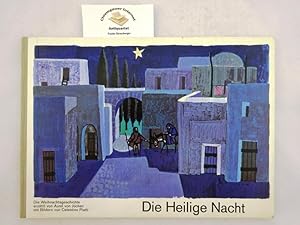 Image du vendeur pour Die Heilige Nacht. Die Weihnachtsgeschichte erzhlt von Aurel von Jchen. mis en vente par Chiemgauer Internet Antiquariat GbR