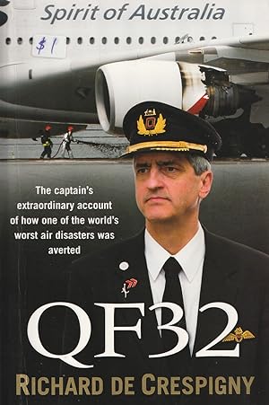 Seller image for QF32 The Captain's extraordinary account of how one of the world's worst air disasters was averted for sale by Haymes & Co. Bookdealers