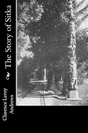 Seller image for Story of Sitka for sale by GreatBookPrices