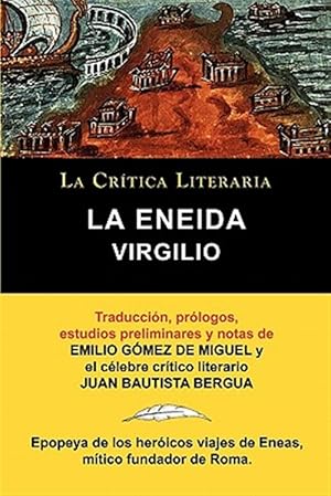 Imagen del vendedor de Virgilio: La Eneida, Coleccin La Crtica Literaria por el clebre crtico literario Juan Bautista Bergua, Ediciones Ibricas a la venta por GreatBookPrices