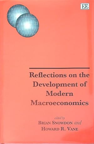 Image du vendeur pour Reflections on the Development of Modern Macroeconomics mis en vente par Miliardi di Parole