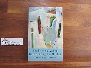 Bild des Verkufers fr Beerdigung am Mittag : Roman. Yeshayahu Koren. Aus dem Hebr. von Mirjam Pressler / Fischer ; 13836 zum Verkauf von Antiquariat im Kaiserviertel | Wimbauer Buchversand