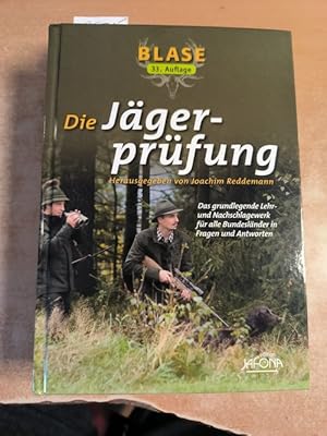 Die Jägerprüfung. Das grundlegende Lehr- und Nachschlagewerk für alle Bundesländer in Fragen und ...