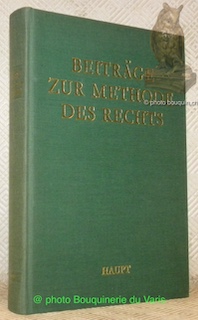 Bild des Verkufers fr Beitrge zur Methode des Rechts. St. Galler Festgabe zum Schweizerischen Juristentag 1981. zum Verkauf von Bouquinerie du Varis