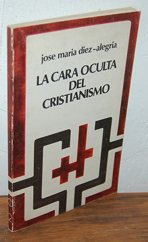 Imagen del vendedor de LA CARA OCULTA DEL CRISTIANISMO a la venta por EL RINCN ESCRITO