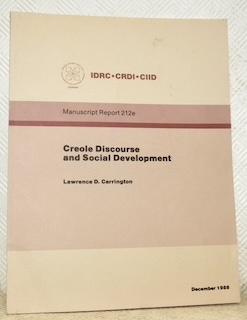 Bild des Verkufers fr Creole Discourse and Social Development. IDRC. CRDI. CIID. Manuscript Report 212e. zum Verkauf von Bouquinerie du Varis