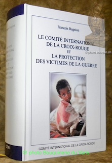 Bild des Verkufers fr Le Comit International de la Croix-Rouge et la protection des victimes de guerre. zum Verkauf von Bouquinerie du Varis