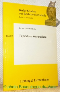Immagine del venditore per Papierlose Wertpapiere. Basler Studien zur Rechtswissenschat Band 15. venduto da Bouquinerie du Varis